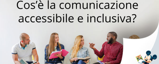 Cos’è la comunicazione accessibile e inclusiva?