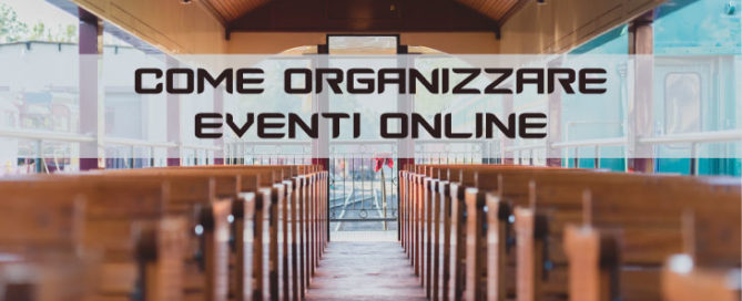 Come organizzare eventi online